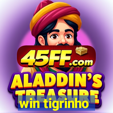 win tigrinho